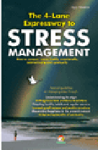 The 4-lane Expressway To Stress Management
