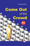 Come Out Of The Crowd
