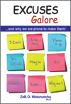 Excuses Galore &hellip;and Why We Are Prone To Make Them!
